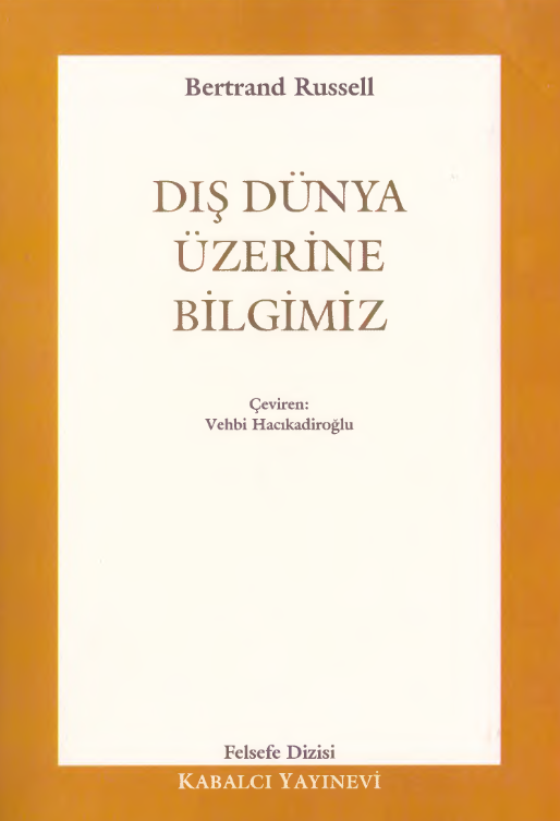 Dış dünya üzerine bilgimiz